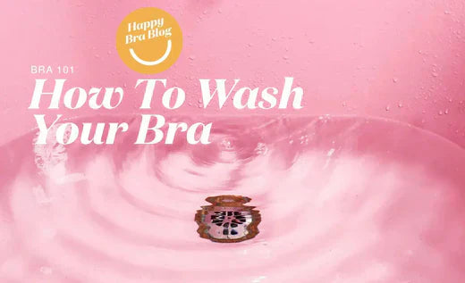 How to Wash your Bra