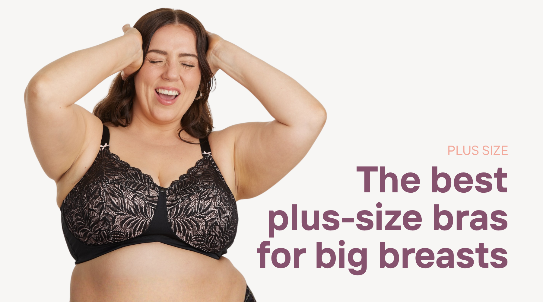 Curvy woman in black bra next to title "The best plus size bras for big breasts"